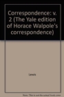 Image for The Yale Editions of Horace Walpole&#39;s Correspondence, Volume 2 : With the Rev. William Cole, II