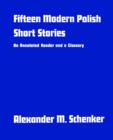 Image for Fifteen Modern Polish Short Stories : An Annotated Reader and a Glossary