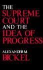 Image for The Supreme Court and the Idea of Progress