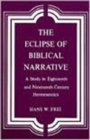 Image for The eclipse of Biblical narrative  : a study in eighteenth and nineteenth century hermeneutics