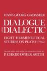 Image for Dialogue and dialectic  : eight hermeneutical studies on Plato