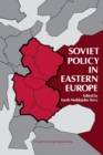 Image for Soviet Policy in Eastern Europe