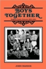 Image for Boys Together : English Public Schools 1800-1864