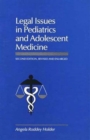 Image for Legal Issues in Pediatrics and Adolescent Medicine, Second Edition, Revised and