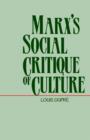 Image for Marx’s Social Critique of Culture