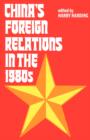 Image for China&#39;s Foreign Relations in the 1980s