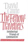 Image for The Fellow-Travellers : Intellectual Friends of Communism