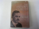 Image for The Unknown O`Neill : Unpublished or Unfamiliar Writings of Eugene O`Neill