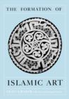 Image for The Formation of Islamic Art