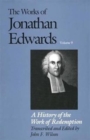 Image for The Works of Jonathan Edwards, Vol. 9 : Volume 9: A History of the Work of Redemption