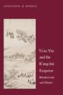 Image for Ts`ao Yin and the K`ang-hsi Emperor : Bondservant and Master, Second edition