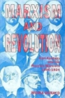 Image for Marxism and Revolution : Karl Kautsky and the Russian Marxists, 1900-1924