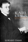 Image for Karl Kraus : Apocalyptic Satirist: Culture and Catastrophe in Habsburg Vienna