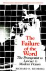 Image for The failure of the word  : the protagonist as lawyer in modern fiction