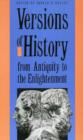 Image for Versions of History from Antiquity to the Enlightenment