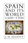 Image for Spain and its world, 1500-1700  : selected essays