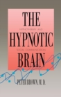 Image for The Hypnotic Brain : Hypnotherapy and Social Communication