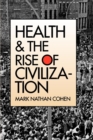 Image for Health and the Rise of Civilization