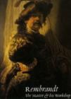 Image for Rembrandt : The Master and His Workshop