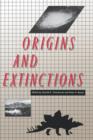 Image for Origins and Extinctions