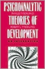 Image for Psychoanalytic theories of development  : an integration