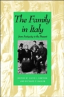 Image for The family in Italy  : from antiquity to the present