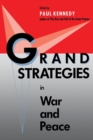Image for Grand Strategies in War and Peace