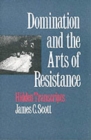 Image for Domination and the Arts of Resistance