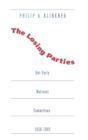 Image for The Losing Parties : Out-Party National Committees, 1956-1993