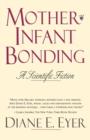 Image for Mother-infant bonding  : a scientific fiction