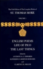 Image for The complete works of St. Thomas MoreVol. 1: English poems, life of Pico, the last things