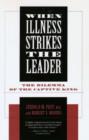 Image for When Illness Strikes the Leader : The Dilemma of the Captive King