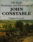 Image for The earlier paintings and drawings of John Constable