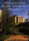 Image for The empress and the architect  : British architects in Russia, 1760-1830