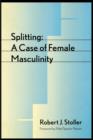 Image for Splitting  : a case of female masculinity