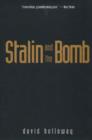 Image for Stalin and the bomb  : the Soviet Union and atomic energy, 1939-1956