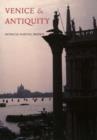 Image for Venice and Antiquity