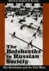 Image for The Bolsheviks in Russian society  : the Revolution and the civil wars