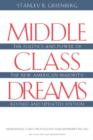 Image for Middle class dreams  : the politics and power of the New American majority