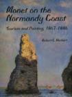 Image for Monet on the Normandy coast  : tourism and painting, 1867-1886