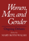 Image for Women, men, and gender  : ongoing debates