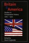 Image for Britain and America  : studies in comparative history, 1760-1970