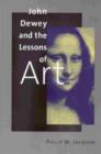 Image for John Dewey and the lessons of art