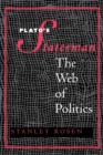 Image for Plato&#39;s Statesman  : the web of politics