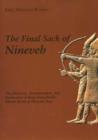 Image for The final sack of Nineveh  : the discovery, documentation, and destruction of King Sennacherib&#39;s throne room at Nineveh, Iraq