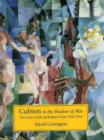 Image for Cubism in the shadow of war  : the avant-garde and politics in Paris, 1905-1914