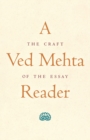 Image for A Ved Mehta reader  : the craft of the essay