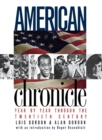 Image for American chronicle  : year by year through the twentieth century