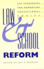 Image for Law and School Reform : Six Strategies for Promoting Educational Equity