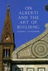 Image for On Alberti and the Art of Building